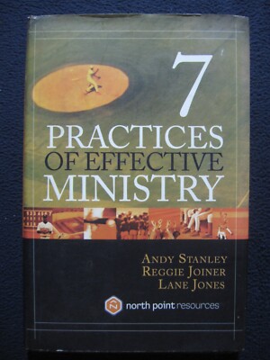 Seven Practices of Effective Ministry [Hardcover] Stanley, Andy; Jones, Lane a..