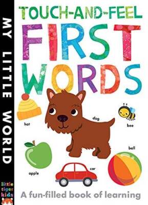 Touch-and-feel First Words: A Fun-filled Book of First Words (My L - VERY GOOD
