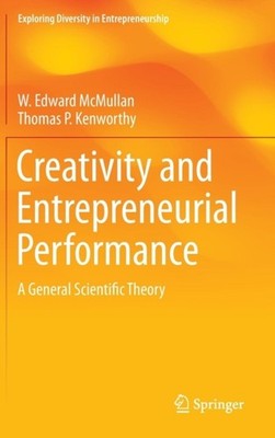 McMullan - Creativity and Entrepreneurial Performance   A General Scie - P555z