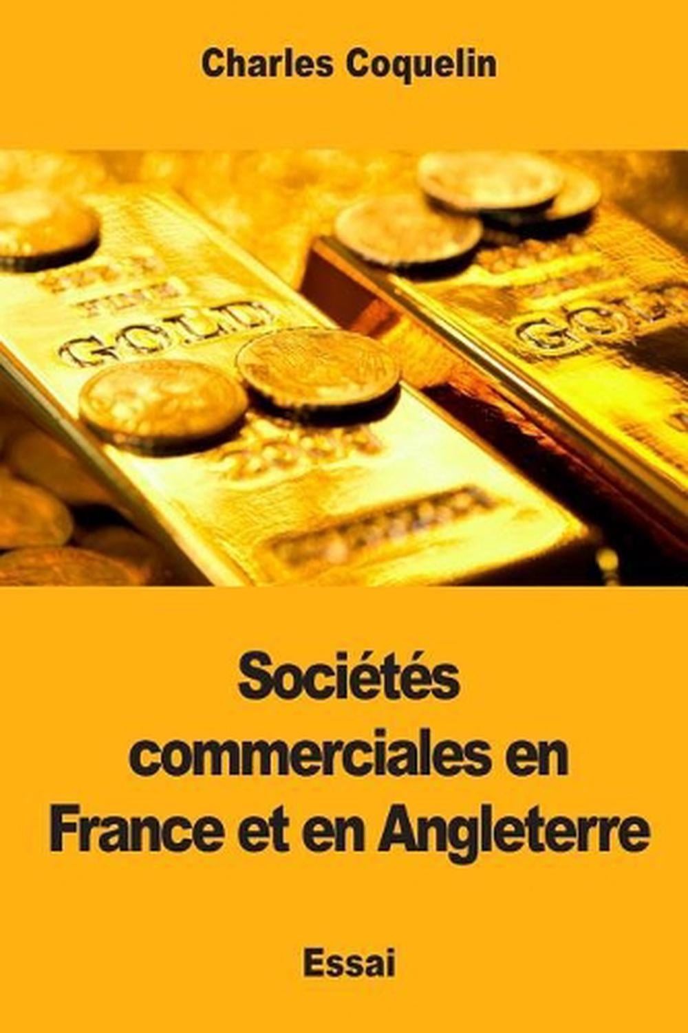 Socits commerciales en France et en Angleterre by Charles Coquelin (French) Pape