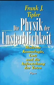 Die Physik der Unsterblichkeit. Moderne Kosmologie, Gott... | Buch | Zustand gut