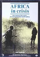Africa in Crisis: The Causes, the Cures of Environmental Bankrup