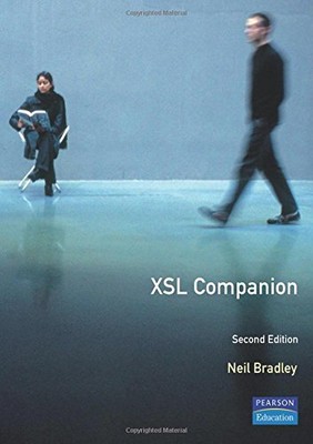 THE XSL COMPANION (2ND EDITION) By Neil Bradley **Mint Condition**