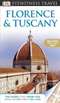 Florence and Tuscany (Eyewitness Travel Guides) - Paperback - VERY GOOD