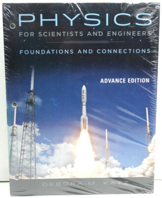Physics for Scientists and Engineers : Foundations and Connections Advance Ed.  