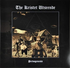 The Kristet Utseende - Pervogenesis - 2019 Black Lodge Records - Gold Vinyl