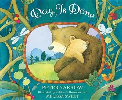 Day Is Done - Board book By Yarrow, Peter - VERY GOOD