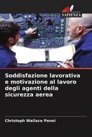 Christoph Wallace Penni | Soddisfazione Lavorativa E Motivazione Al Lavoro...