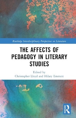 The Affects of Pedagogy in Literary Studies - 9780367553210