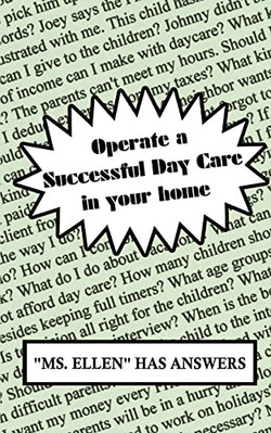Operate a Successful Day Care in Your Home -  NEW Ellen 2002/01/01