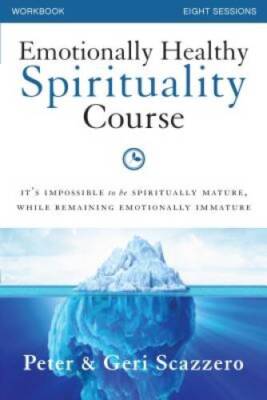 Emotionally Healthy Spirituality Course Workbook: It's impossible to - VERY GOOD