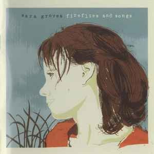 Sara Groves - Fireflies And Songs, (CD)