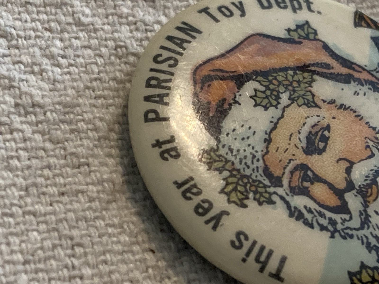 VTG Celluloid Pinback Button Santa Claus Christmas  At Parisian Toy Dept.