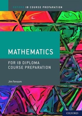 IB Course Preparation Mathematics Student Book | Jim Fensom | Student Materials