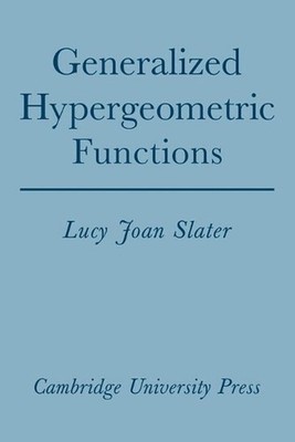 Generalized Hypergeometric Functions by Lucy Joan Slater (English) Paperback Boo