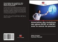 Association Des Mutations Des GèNes Bcrp Et ABCB1 Avec Le Cancer Du Poumon Buch