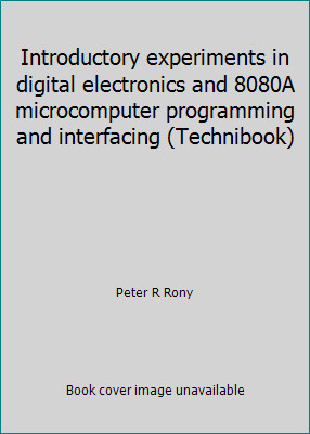 Introductory experiments in digital electronics and 8080A microcomputer...