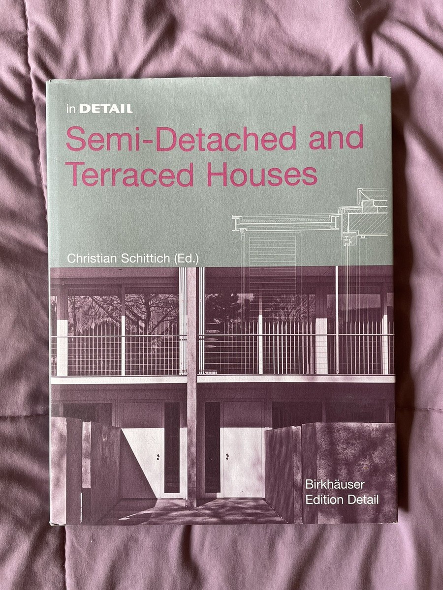 Intérieurs Christian Schittich IN DETAIL: SEMI-DETACHED AND TERRACED HOUSES By Christian