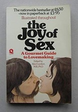 Joy of Sex : Gourmet Guide to Lovemaking Paperback Alex Comfort