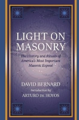 David Bernard Arturo De Hoyos Light on Masonry (Taschenbuch)