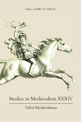 Alexandra Sterling-Hellenbrand Studies in Medievalism XXXIV (Hardback)