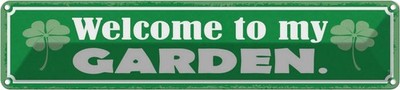 Blechschild 10x46 cm Welcome to my Garden Garten Deko Geschenk Metall Schild
