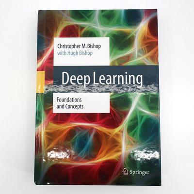 Deep Learning Foundations and Concepts Bishop Hardcover 2024 9783031454677