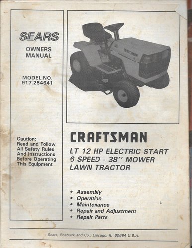 SEARS CRAFTSMAN MOWER LAWN TRACTOR Model 917.254641 LT 12HP 6-SPEED Owner Manual
