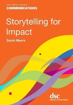 Storytelling for Impact (DSC Speed Reads) - Paperback / softback NEW Myers, Sara