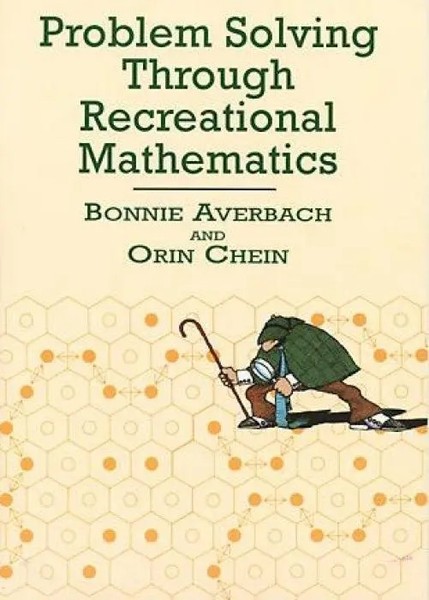 Problem Solving Through Recreational Mathematics | Bonnie Averbach (U. A.)-image