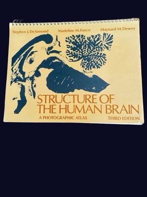 Structure of the Human Brain - A Photographic Atlas 3rd Edition