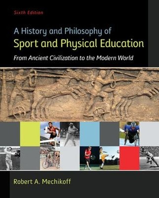 A History and Philosophy of Sport and Physical Education: from An