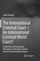 The International Criminal Court - An International Criminal World Court? Sarah