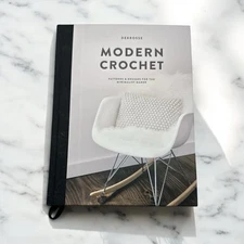 Modern Crochet : Patterns and Designs for the Minimalist Maker by DeBrosse...