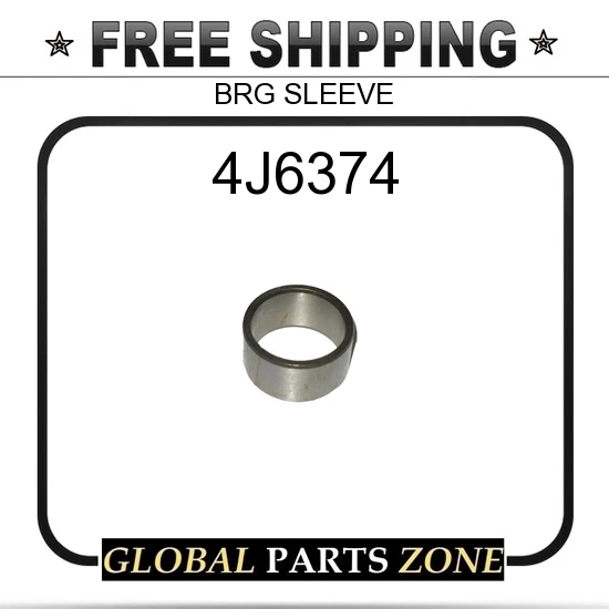 4J6374 - BRG SLEEVE 2956407 fits Caterpillar (CAT) | eBay