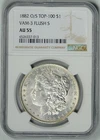 1882-O/S   NGC  AU55  MORGAN DOLLAR  *  VAM-3  Strong O/S  *  #6526337-013