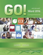 GO with Microsoft Word 2016 Comprehensive by Shelley Gaskin: Used
