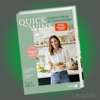 DELICIOUSLY ELLA – QUICK WINS | ELLA MILLS | 75 brandneue Rezepte - Kochbuch - Bild 1 von 4