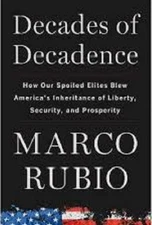 Marco Rubio~DECADES OF DECADENCE~SIGNED 1ST/DJ~NICE COPY