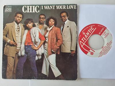 Chic - I Want Your Love 7'' Vinyl Spain