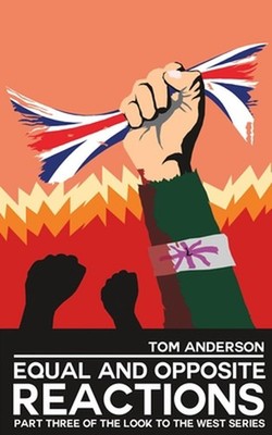 Equal and Opposite Reactions by Tom Anderson Paperback Book