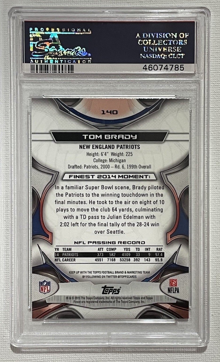 2015 TOPPS FINEST #140 TOM BRADY GEM MT PSA 10 FULL GEM RUN TOMMY TOUCHDOWNS 🐐 view 5