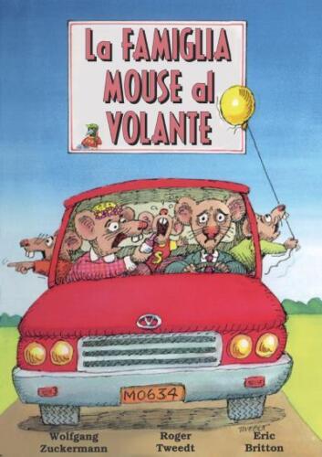 9788827819555 La famiglia Mouse al volante - Wolfgang Zuckermann,Roger Tweedt,Er - Photo 1 sur 1