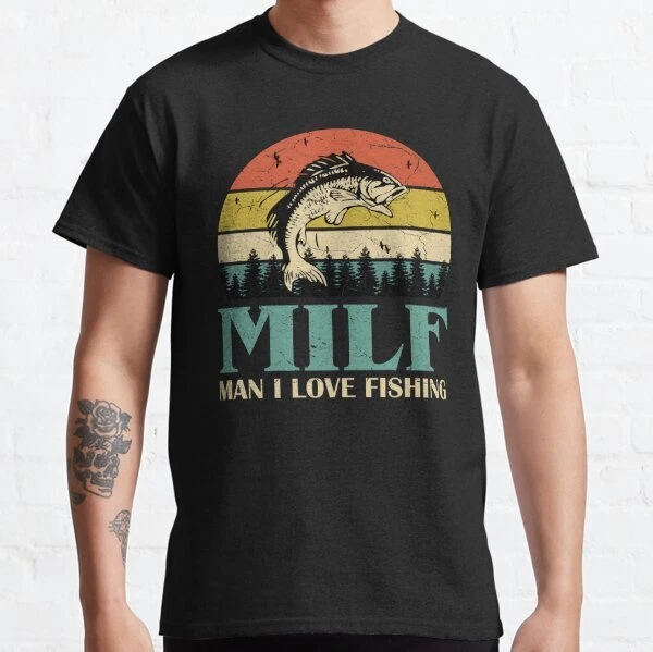 MILF Man I Love Fishing Retro Vintage Sunset Funny Classic T-Shirt S-3XL