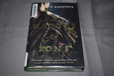 Nettle & Bone by T. Kingfisher (1st Edition/First Printing,hardcover,ex-library)