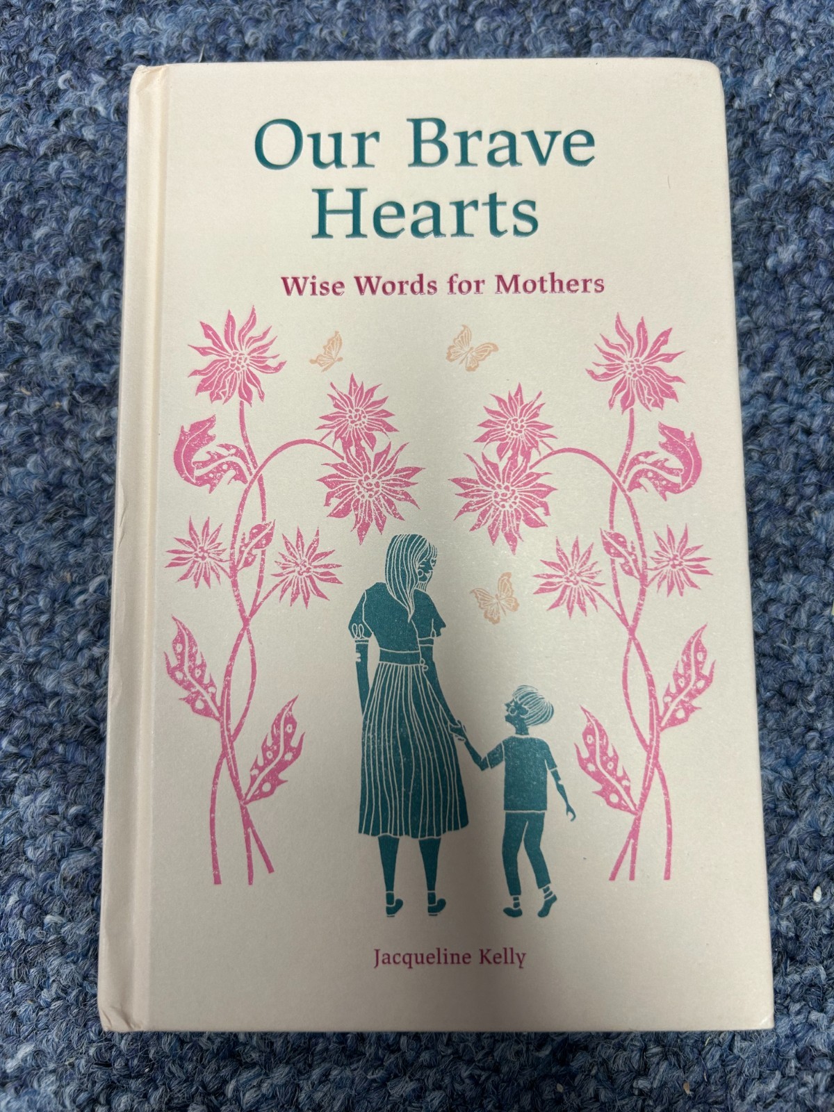 Our Brave Hearts - Jacqueline Kelly (Hardback) Free P+P
