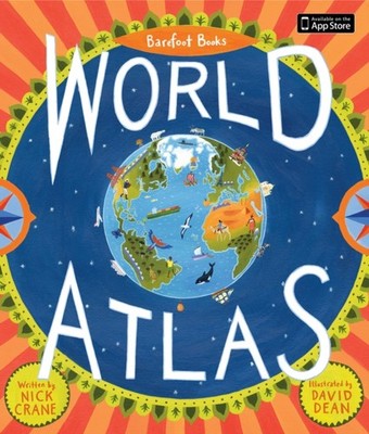 Barefoot Books World Atlas by Nick Crane (Hardback Book)