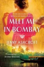 Meet Me in Bombay - 1250621070, Jenny Ashcroft, paperback