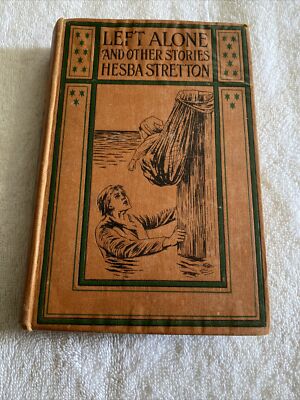 Left Alone And Other Stories Hesba Stretton Date? Hardcover Book