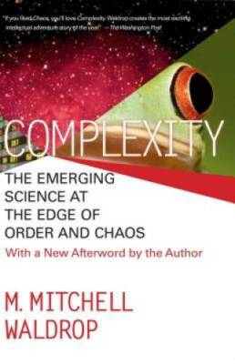 COMPLEXITY: THE EMERGING SCIENCE AT THE EDGE OF ORDER AND CHAOS - GOOD